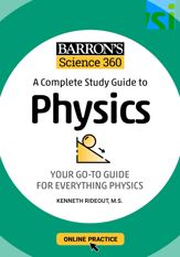 Barron's Science 360: A Complete Study Guide to Physics with Online Practice - 7 Sep 2021
