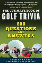 The Ultimate Book of Golf Trivia - 5 May 2020