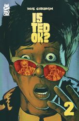 Is Ted OK? #2 - 25 Mar 2026