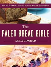 The Paleo Bread Bible - 27 May 2014