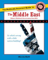 The Politically Incorrect Guide to the Middle East - 28 Jan 2008