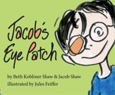 Jacob's Eye Patch - 24 Sep 2013