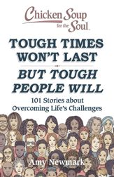 Chicken Soup for the Soul: Tough Times Won't Last But Tough People Will - 2 Nov 2021