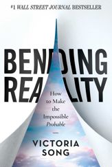 Bending Reality - 10 Aug 2021