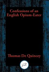 Confessions of an English Opium-Eater - 8 Aug 2016