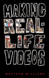 Making Real-Life Videos - 7 Sep 2010