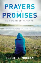 Prayers and Promises for Worried Parents - 10 Sep 2013