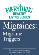 Migraines: Migraine Triggers - 16 Apr 2012