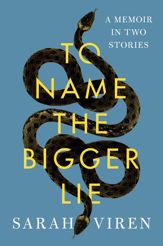 To Name the Bigger Lie - 13 Jun 2023