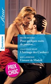 Pour quelques nuits de passion... - L'héritage des Carducci - L'amant de Madrid - 1 Dec 2016