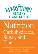 Nutrition: Carbohydrates, Sugar, and Fiber - 1 Mar 2012