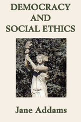 Democracy and Social Ethics - 1 Nov 2012