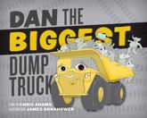 Dan the Biggest Dump Truck - 1 Feb 2017