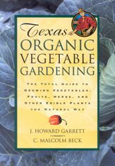 Texas Organic Vegetable Gardening - 25 Jul 1998