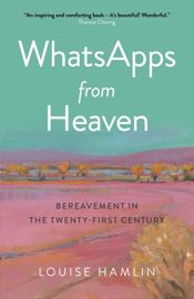 WhatsApps from Heaven - 29 Jul 2022