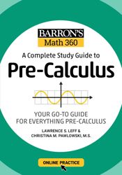 Barron's Math 360: A Complete Study Guide to Pre-Calculus with Online Practice - 7 Sep 2021