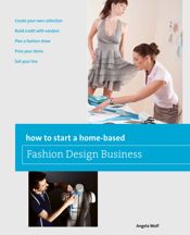 How to Start a Home-based Fashion Design Business - 4 Dec 2012