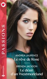 Le rêve de Rose - Le désir d'un Westmoreland - 1 Jan 2021