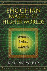 Enochian Magic and the Higher Worlds - 16 Mar 2015