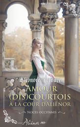 Amour (dis)courtois à la cour d'Aliénor - 1 Jul 2021