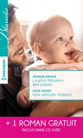 Le plus fabuleux des papas - Une délicate mission - La chance de Mia Latham - 1 Sep 2016
