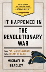 It Happened in the Revolutionary War - 21 Dec 2018