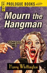 Mourn the Hangman - 1 Jul 2012