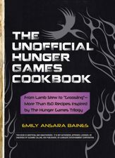 The Unofficial Hunger Games Cookbook - 1 Nov 2011
