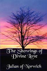 The Showings of Divine Love - 20 Aug 2013