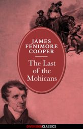 The Last of the Mohicans (Diversion Classics) - 30 Jun 2015