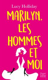 Marilyn, les hommes et moi - 1 Mar 2017