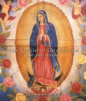 Virgin of Guadalupe, The - 1 Mar 2012