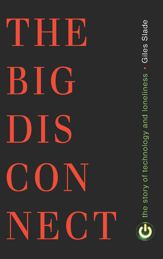Big Disconnect - 7 Aug 2012
