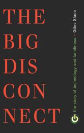 Big Disconnect - 7 Aug 2012