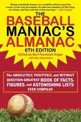 The Baseball Maniac's Almanac - 6th Edition - 18 Apr 2023