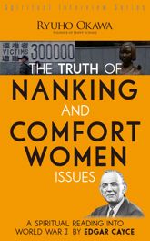 The Truth of Nanking and Comfort Women Issues - 22 May 2014