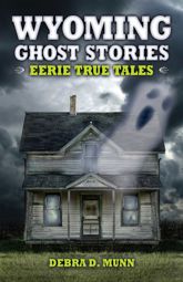 Wyoming Ghost Stories - 21 Mar 2023