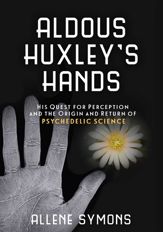 Aldous Huxley's Hands - 8 Dec 2015
