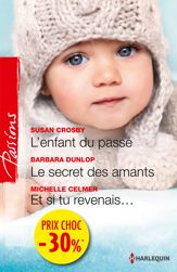 L'enfant du passé - Le secret des amants - Et si tu revenais... - 1 Apr 2013