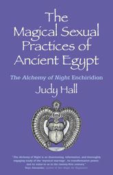 The Magical Sexual Practices of Ancient Egypt - 31 May 2019