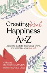 Creating Real Happiness A to Z - 29 Apr 2022