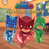 PJ Masks Save the School! - 2 Jul 2019