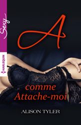 A comme Attache-moi - 1 Jul 2015