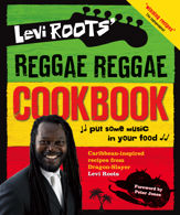 Levi Roots’ Reggae Reggae Cookbook - 15 Apr 2010