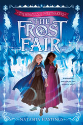 The Miraculous Sweetmakers #1: The Frost Fair - 1 Nov 2022