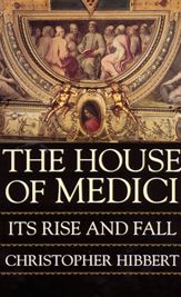 The House Of Medici - 17 Jul 2012