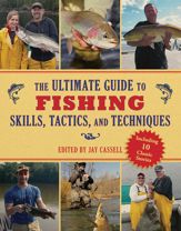 The Ultimate Guide to Fishing Skills, Tactics, and Techniques - 14 Jan 2012