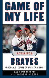 Game of My Life Atlanta Braves - 22 Apr 2013