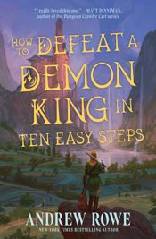 How to Defeat a Demon King in Ten Easy Steps - 4 Apr 2025