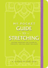 My Pocket Guide to Stretching - 15 Mar 2022